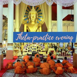 Theta-practice evening